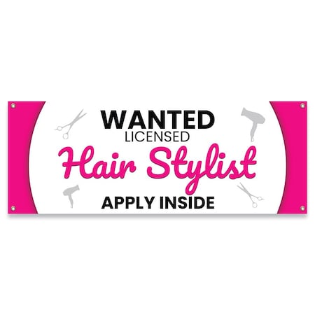 Signmission Wanted Licensed Hair Stylist Banner Concession Stand Food Truck Single Sided B-30177